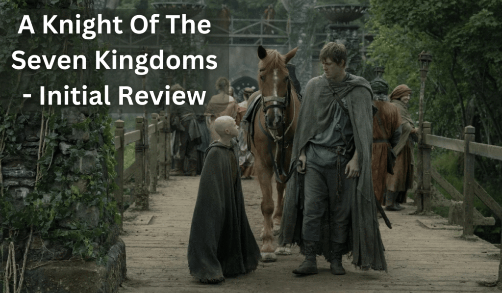 a-knight-of-the-seven-kingdoms-review